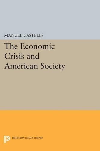 Бумажная книга «The Economic Crisis and American Society», автор Мануэль Кастельс - фото №1