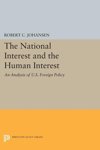 Бумажная книга «The National Interest and the Human Interest: An Analysis of U.S. Foreign Policy», автор Роберт К. Йохансен - фото №1