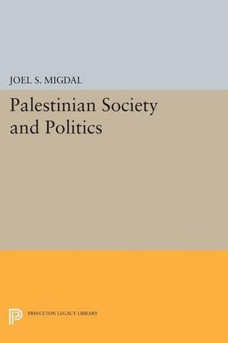 Бумажная книга «Palestinian Society and Politics», автор Джоэл С. Мигдал - фото №1