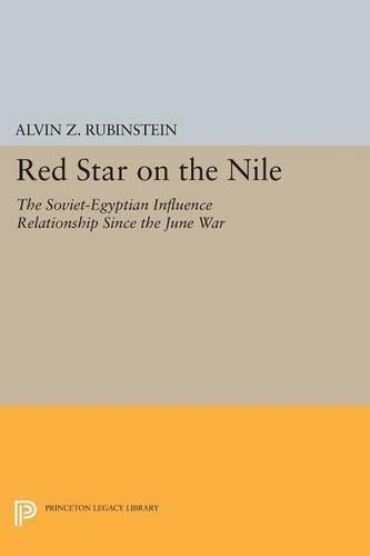 Бумажная книга «Red Star on the Nile: The Soviet-Egyptian Influence Relationship Since the June War», автор Элвин З. Рубинштейн - фото №1