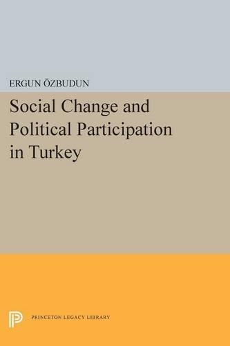 Бумажная книга «Social Change and Political Participation in Turkey», автор Эргун Озбудун - фото №1