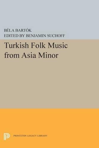 Бумажная книга «Turkish Folk Music from Asia Minor», автор Бела Барток - фото №1