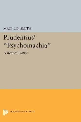 Паперова книга «Prudentius' Psychomachia: A Reexamination», автор Маклін Сміт - фото №1