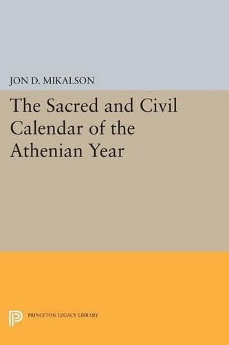Паперова книга «The Sacred and Civil Calendar of the Athenian Year», автор Джон Д. Мікалсон - фото №1