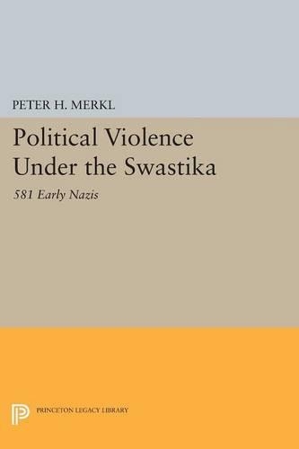 Бумажная книга «Political Violence Under the Swastika: 581 Early Nazis», автор Питер Х. Меркл - фото №1