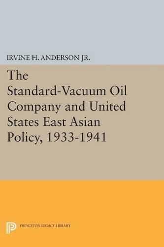 Бумажная книга «The Standard-Vacuum Oil Company and United States East Asian Policy, 1933-1941», автор Ирвин Х. Андерсон - фото №1