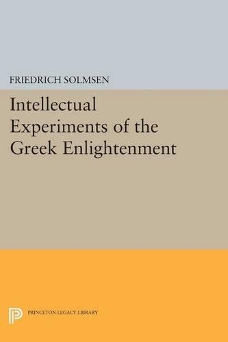 Паперова книга «Intellectual Experiments of the Greek Enlightenment», автор Фрідріх Сольмсен - фото №1