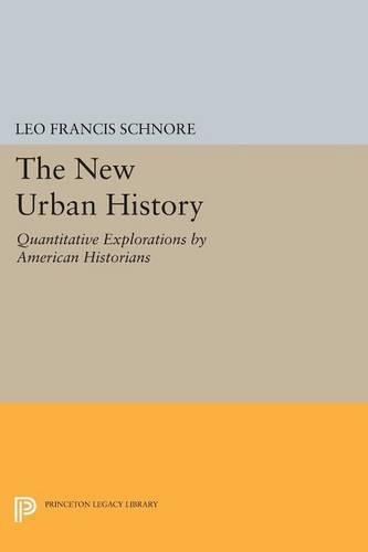 Паперова книга «The New Urban History: Quantitative Explorations by American Historians», автор Лео Френсіс Шноре - фото №1