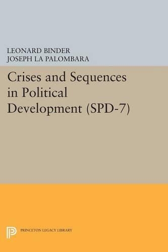 Бумажная книга «Crises and Sequences in Political Development. (SPD-7)», авторов Джозеф Ла Паломбара, Леонард Биндер - фото №1