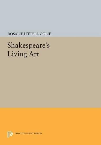 Бумажная книга «Shakespeare's Living Art», автор Розали Литтелл Коли - фото №1