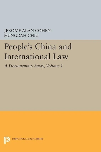Бумажная книга «People's China and International Law, Volume 1: A Documentary Study», авторов Хунда Чиу, Жером Алан Коэн - фото №1