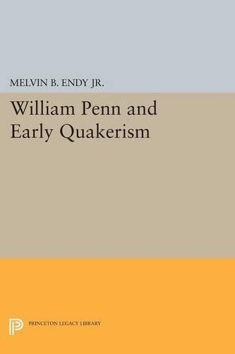 Бумажная книга «William Penn and Early Quakerism», автор Мелвин Б. Энди - фото №1