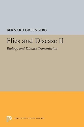 Паперова книга «Flies and Disease: II. Biology and Disease Transmission», автор Бернард Грінберг - фото №1