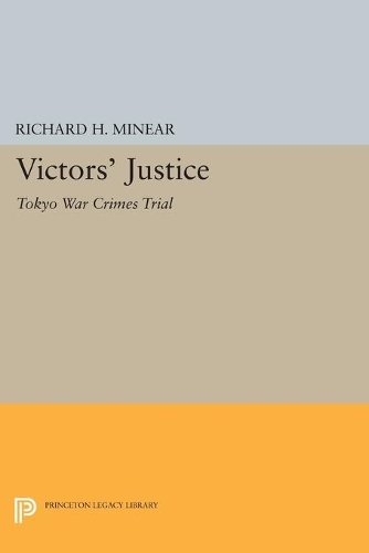 Паперова книга «Victors' Justice: Tokyo War Crimes Trial», автор Річард Х. Мінеар - фото №1