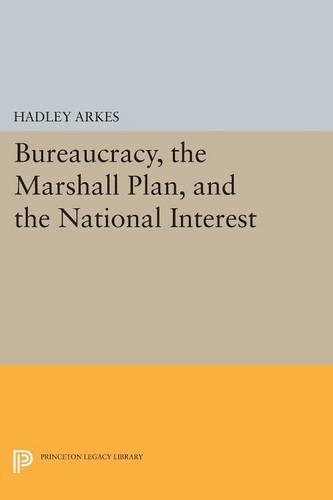 Паперова книга «Bureaucracy, the Marshall Plan, and the National Interest», автор Хедлі Аркес - фото №1