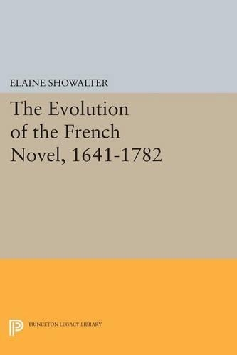Бумажная книга «The Evolution of the French Novel, 1641-1782», автор Элейн Шоуолтер - фото №1