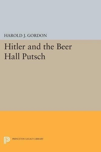 Бумажная книга «Hitler and the Beer Hall Putsch», автор Гарольд Дж. Гордон - фото №1