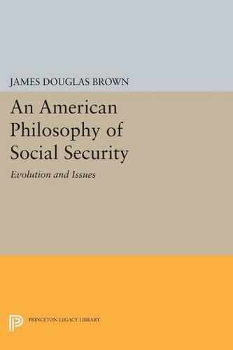 Паперова книга «An American Philosophy of Social Security: Evolution and Issues», автор Джеймс Дуглас Браун - фото №1