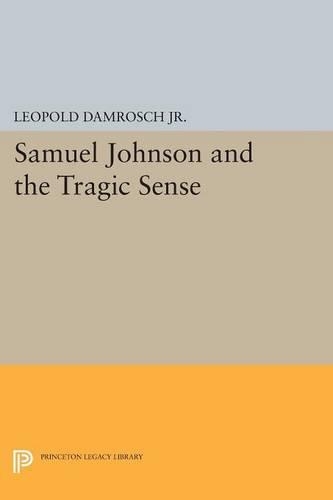 Бумажная книга «Samuel Johnson and the Tragic Sense», автор Леопольд Дамрош - фото №1