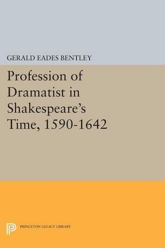 Бумажная книга «Profession of Dramatist in Shakespeare's Time, 1590-1642», автор Джеральд Идс Бентли - фото №1