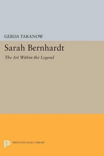 Бумажная книга «Sarah Bernhardt: The Art Within the Legend», автор Герда Таранов - фото №1