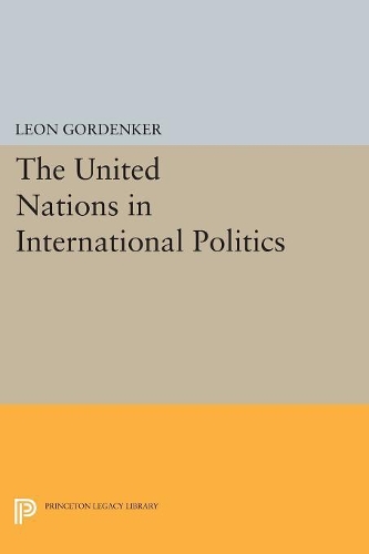 Бумажная книга «The United Nations in International Politics», автор Леон Горденкер - фото №1