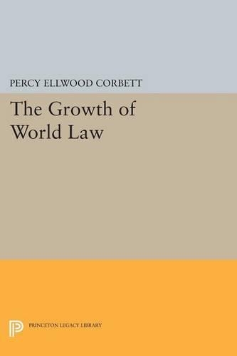 Бумажная книга «The Growth of World Law», автор Перси Эллвуд Корбетт - фото №1