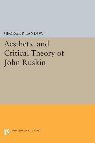 Паперова книга «Aesthetic and Critical Theory of John Ruskin», автор Джордж П. Лендоу - фото №1