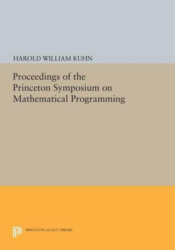 Бумажная книга «Proceedings of the Princeton Symposium on Mathematical Programming», автор Гарольд В. Кун - фото №1