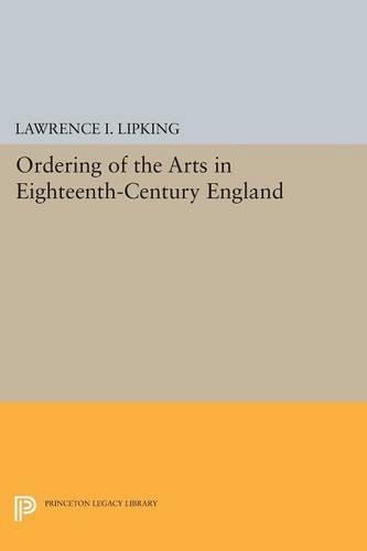Бумажная книга «Ordering of the Arts in Eighteenth-Century England», автор Лоуренс И. Липкинг - фото №1
