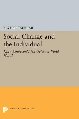 Паперова книга «Social Change and the Individual: Japan Before and After Defeat in World War II», автор Казуко Цурумі - фото №1