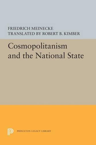 Бумажная книга «Cosmopolitanism and the National State», автор Фридрих Майнеке - фото №1