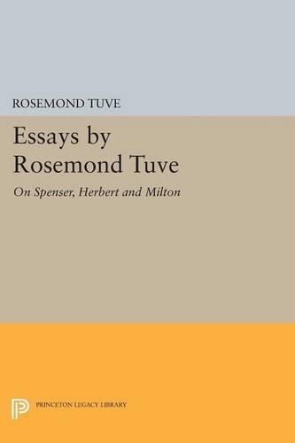 Бумажная книга «Essays by Rosemond Tuve: On Spenser, Herbert and Milton», автор Роузмонд Туве - фото №1