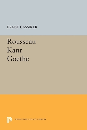 Бумажная книга «Rousseau-Kant-Goethe», автор Эрнст Кассирер - фото №1