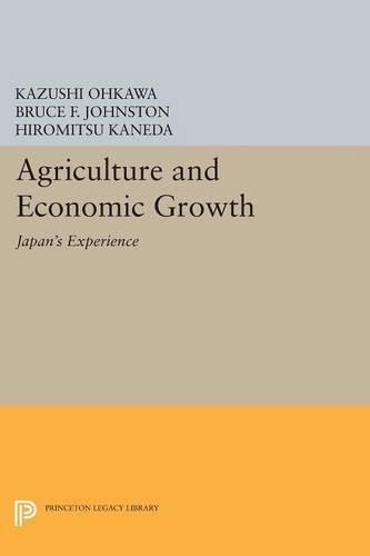 Бумажная книга «Agriculture and Economic Growth: Japan's Experience», авторов Брюс Ф. Джонстон, Хиромицу Канеда, Кадзуси Окава - фото №1