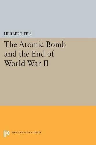 Бумажная книга «The Atomic Bomb and the End of World War II», автор Герберт Фейс - фото №1
