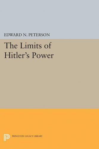 Бумажная книга «Limits of Hitler's Power», автор Эдвард Норман Петерсон - фото №1
