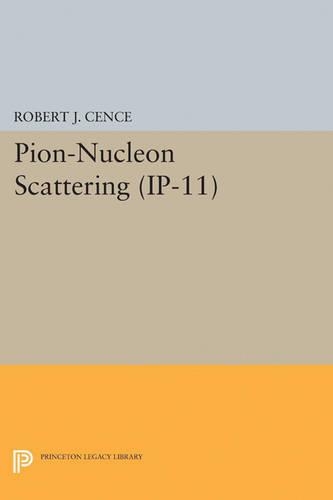Бумажная книга «Pion-Nucleon Scattering. (IP-11), Volume 11», автор Роберт Дж. Сенс - фото №1