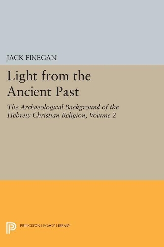 Бумажная книга «Light from the Ancient Past, Vol. 2: The Archaeological Background of the Hebrew-Christian Religion», автор Джек Финеган - фото №1