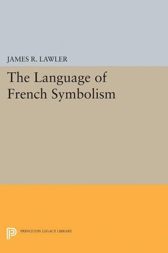 Бумажная книга «The Language of French Symbolism», автор Джеймс Р. Лоулер - фото №1