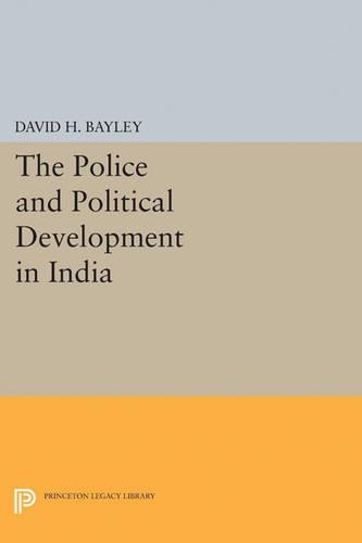 Бумажная книга «Police and Political Development in India», автор Дэвид Г. Бейли - фото №1