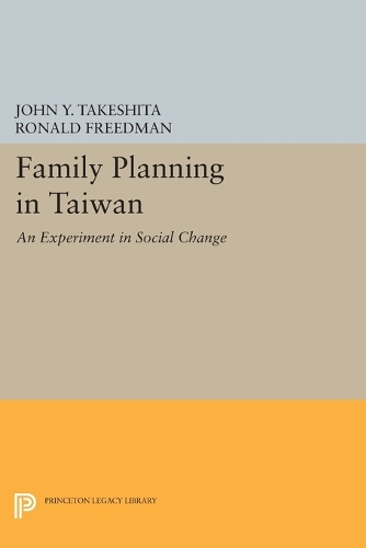 Паперова книга «Family Planning in Taiwan: An Experiment in Social Change», авторів Джон Ю. Такешіта, Рональд Фрідман - фото №1