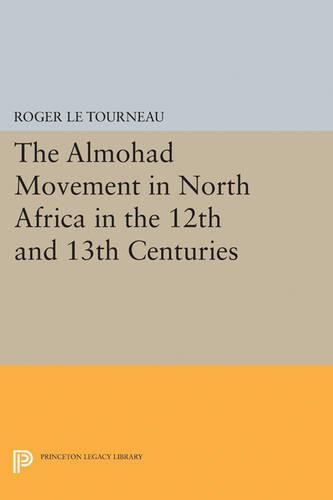 Бумажная книга «Almohad Movement in North Africa in the 12th and 13th Centuries», автор Роджер Ле Турно - фото №1