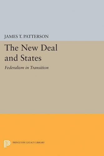Паперова книга «New Deal and States: Federalism in Transition», автор Джеймс Т. Паттерсон - фото №1