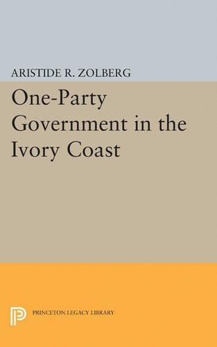 Бумажная книга «One-Party Government in the Ivory Coast», автор Аристид Р. Золберг - фото №1