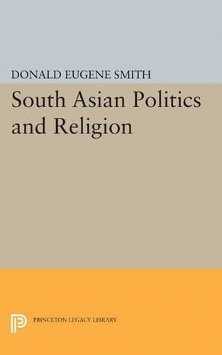 Бумажная книга «South Asian Politics and Religion», автор Дональд Юджин Смит - фото №1