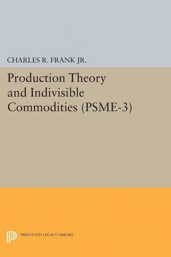 Бумажная книга «Production Theory and Indivisible Commodities. (PSME-3), Volume 3», автор Чарльз Рафаэль Фрэнк - фото №1
