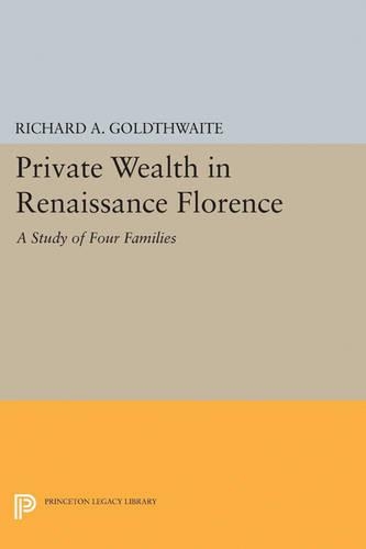 Бумажная книга «Private Wealth in Renaissance Florence», автор Ричард А. Голдтуэйт - фото №1