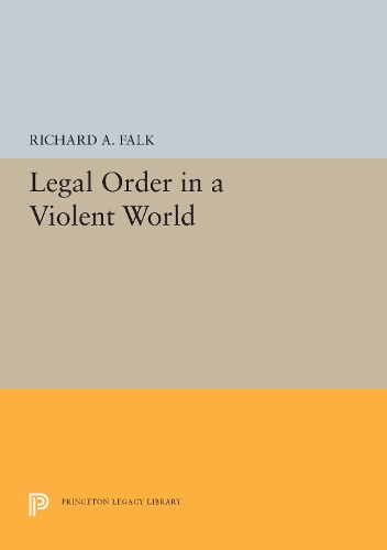 Паперова книга «Legal Order in a Violent World», автор Річард А. Фолк - фото №1