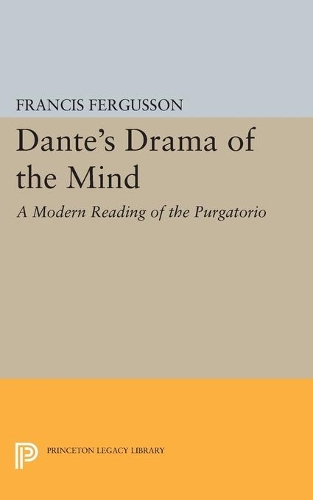 Бумажная книга «Dante's Drama of the Mind: A Modern Reading of the Purgatorio», автор Фрэнсис Фергюссон - фото №1